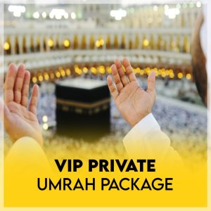 VIP Private Umrah Package